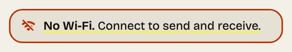 Step 13: Wi-Fi notice. With no Wi-Fi, the app says so at the top. Connect and it goes away.